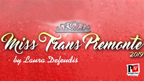 trans piemonte|Miss Trans Piemonte 2019: sono aperte le iscrizioni!